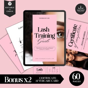 May include: A digital lash training guide displayed on a tablet, with a pink and white color scheme. The guide includes the text "Lash Training Guide" and "Certificate of Completion." Bonus materials and aftercare cards are also shown. The image also includes the text "60 pages."