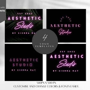 May include: Four logo templates for an aesthetic studio. The logos feature a pink neon script font with the text "Aesthetic Studio" and the words "EST 2022" and "By Sierra Ray".