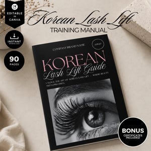 Può includere: Un manuale di formazione nero intitolato "Korean Lash Lift Guide" con testo rosa. La copertina presenta un primo piano di un occhio con lunghe ciglia scure. Include "90 pagine" e "Certificati bonus inclusi".