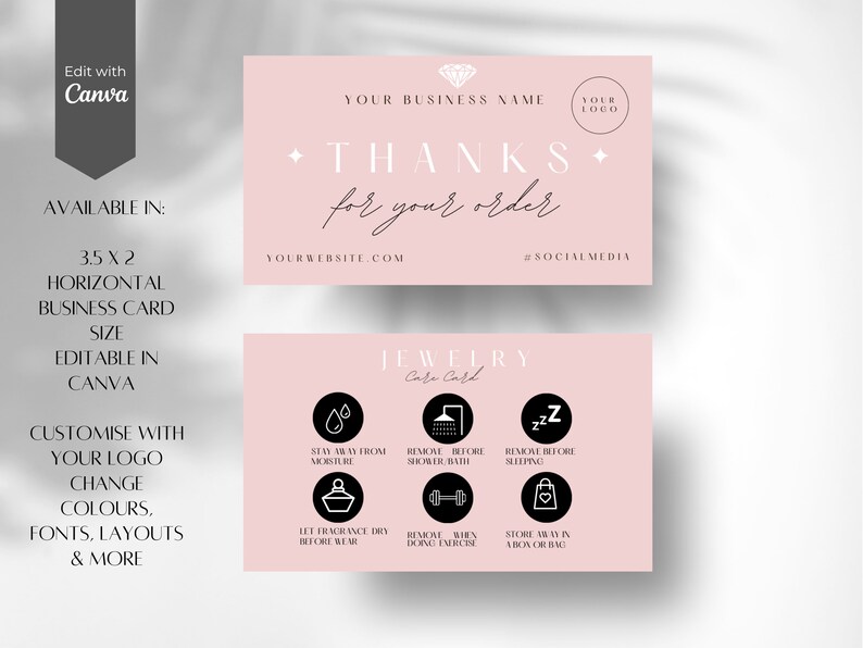 Puede incluir: Una tarjeta de agradecimiento rosa con un gr&aacute;fico de diamante y el texto "THANKS for your order". La tarjeta tambi&eacute;n incluye el texto "YOUR BUSINESS NAME", "YOUR WEBSITE.COM" y "#SOCIALMEDIA". La parte inferior de la tarjeta tiene un gr&aacute;fico en blanco y negro con el texto "JEWELRY Care Card" e instrucciones para el cuidado de las joyas.