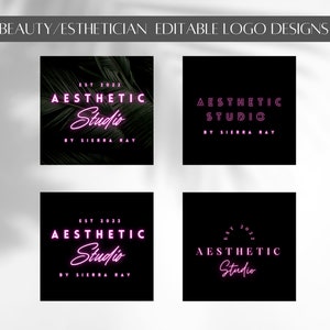 May include: Four different logo designs for an esthetician business called "Aesthetic Studio" by Sierra Ray. The logos feature a black background with pink text and a variety of fonts and styles. The text "EST 2022" is included in three of the logos.