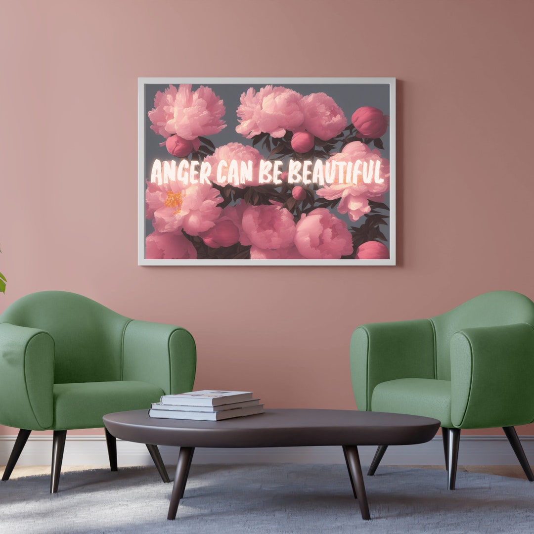 Anger Can Be Beautiful Digital Wall Art | Therapeutic/motivational Art ...