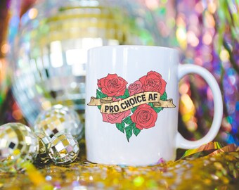Caneca de café Pro Choice AF | Caneca feminista | Presente feminista bonito | Presente de igualdade | Xícara de café | Decoração de casa em vidro