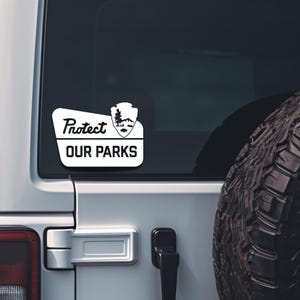 Protect Our Parks Decal, Protect Our Parks Sticker, National Park Vinyl, Park Entrance Sign Decal, Car Decal