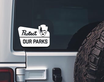 Protect Our Parks Decal, Protect Our Parks Sticker, National Park Vinyl, Park Entrance Sign Decal, Car Decal