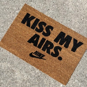 Kiss My Airs Doormat, Sneaker Head, Welcome Mat, Custom Doormat, Funny Doormat, Handmade Doormat, Housewarming Gift, Closing Gift, Gifts