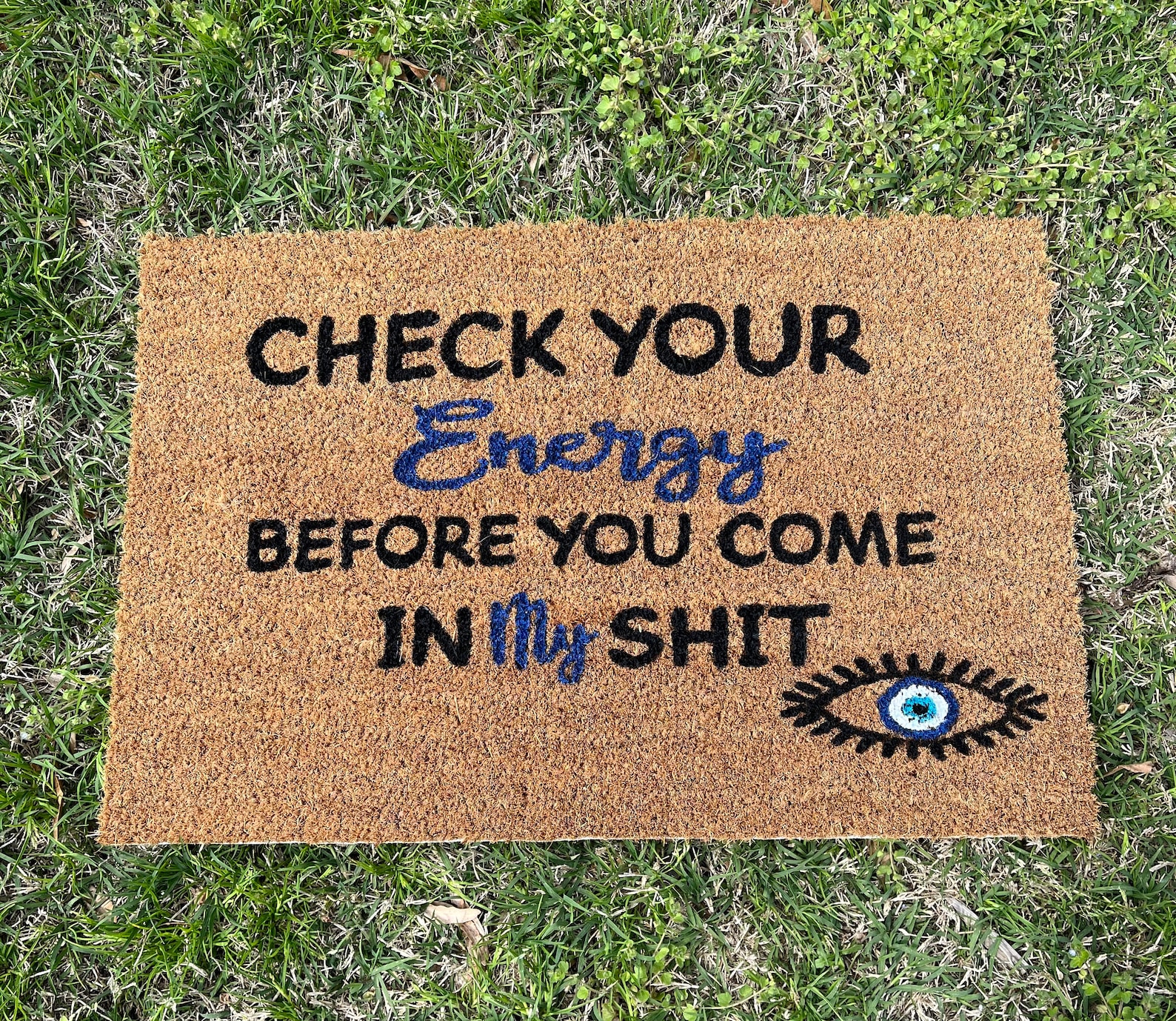Check Your Energy Before You Come in My House Doormat, Check Your