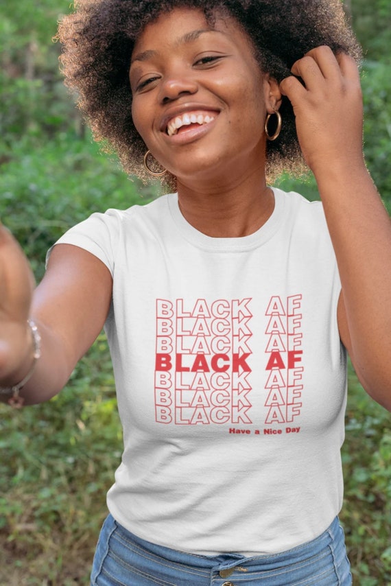 Black Excellence, Black Af T-Shirt Black Excellence, Black Af T-Shirt