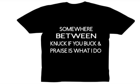 Knuck If You Buck Tee Funny T Shirt Knuck If You Buck Tee Funny T Shirt