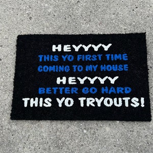 Heyyy This Yo First Time Coming To My House Lil Baby Inspired Doormat, Funny Welcome Mat, Funny Doormat, Funny Decor, Custom Doormat, Gifts