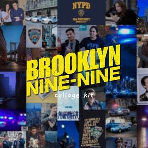 May include: A collage of images from the TV show "Brooklyn Nine-Nine". The images include the show's title card, characters, and scenes from the show. The text "collage kit" is also included.