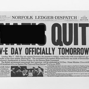 Newspaper Reprint - WWII: Germany Surrenders - V-E Day, Norfolk Ledger Dispatch, May 7, 1945