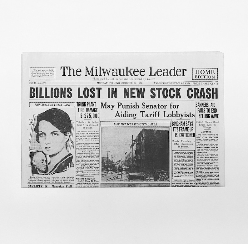 May include: A black and white newspaper front page from October 24, 1929, with the headline "Billions Lost in New Stock Crash". The newspaper is called "The Milwaukee Leader" and features articles about a fire, a senator, and the stock market crash.