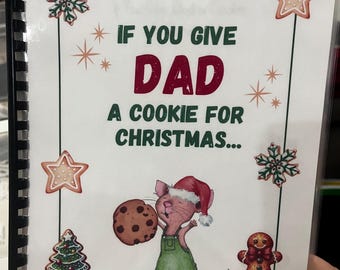 If You Give Mom/Dad A Cookie For Christmas Book