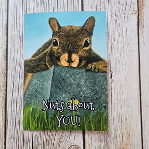Handmade Greeting Card from Oil Painting. Cute Squirrel. Nuts about you! Funny. Birthday. Romantic. Anniversary.  Just Because. Cute. Humor