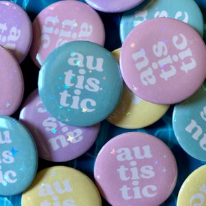 Autistic Pride Pastel Holographic Pin/ Autism Acceptance Pinback Button/ Cute Autism Pin/ Autistic Pride Badge Pink Yellow Blue Purple