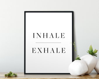 Inspirez Exhale Print, Instant Download Printable Art, Motivation Wall Decor, Yoga Print, Print Print printable Wall Art Print, Printable Quote, Prints