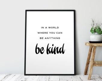 Dans un monde où vous pouvez être tout être gentil, Baby Nursery, Shower Gift, Music Quote, Wall Art, Download, Office Art. Chambre d’enfants.
