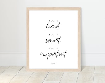 Vous êtes gentil. Vous êtes intelligent. Vous êtes important, The Help Movie Quote, Baby Nursery, Shower Gift, Music Quote, Kid Room, Playroom, Wall Art.