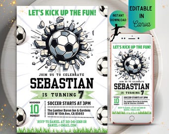 May include: Soccer-themed birthday invitation featuring a soccer ball bursting through a wall, with the text "Let's Kick Up the Fun!" and "Join us to Celebrate Sebastian is Turning 7". Includes event details and a phone mockup.