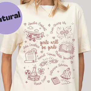 Inspirational Women T-Shirt, Girls Will Be Girls Graphic Tee, Feminist Icon Shirt, Empowerment Clothing, Motivational Quotes Top