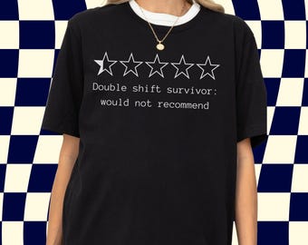 Funny Server Waiter Shirt, Bartender Shirt, Service Industry Tee, Double Shift Survivor Shirt, Restaurant Tee, Food Service Shirt