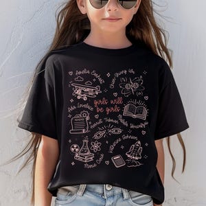 Inspirational Girls Will Be Girls T-Shirt, STEM Women Pioneers Shirt, Motivational Graphic Tee for Girls, Empowering Kids Fashion