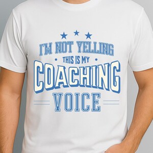 Im Not Yelling This Is My Coaching Voice Shirt | Funny Coach Shirt | Sports Coach Gift | Varsity Style Athletic T-Shirt, Fathers Day Gift