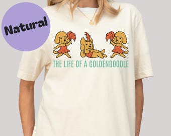 The life of a Goldendoodle Unisex Shirt, Show dog Shirt, Funny Theatrical Goldendoodle T-Shirt, Dog Lover Shirt, Goldendoodle mom Dad