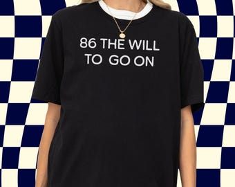 Funny Server Shirt, Bartender Shirt, Waiter Shirt, 86 The Will To Go On Sarcastic Shirt, Restaurant Tee, Food Service Shirt, Waiting Staff