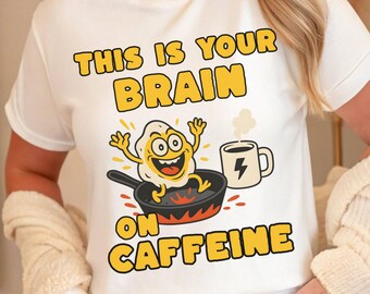 Funny Caffeine Shirt | This Is Your Brain On Caffeine Graphic Tee | Coffee Lover Shirt | Hyper Energy Tee | Gift for Coffee Addicts