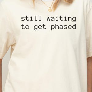 Funny Server Shirt, Bartender Shirt, Waiter Shirt, Waiting to Get Phased Sarcastic Shirt, Restaurant Tee, Food Service Shirt, Waiting Staff