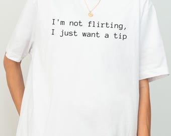 Funny Server Shirt, Bartender Shirt, Waiter Shirt, I'm Not Flirting Sarcastic Shirt, Restaurant Tee, Food Service Shirt, Waiting Staff