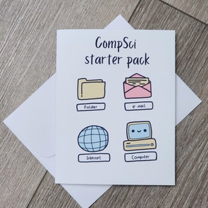 May include: A white card with the text "CompSci starter pack" in black. The card has four icons: a folder, an email, a globe, and a computer. Each icon has a label underneath: "Folder", "e-mail", "Internet", and "Computer".