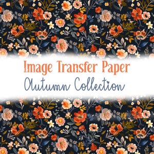 Peut inclure: Papier de transfert d'images de la collection Automne. Le motif floral présente un fond bleu marine foncé orné de fleurs orange, pêche et blanches, ainsi que de feuilles vertes et marron.