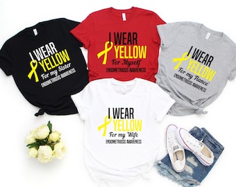 Endometriosis Awareness, Endo Warrior, I Wear Yellow For Myself, Endo, Endo Shirt, Endo Shirt, Endometriosis Shirt, Yellow In March
