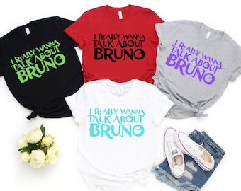 We Don&#39;t Talk About Bruno, I Really Want To Talk About Bruno, No No No, Encanto, Disney Shirt, Disney, Disney Family Shirts, Encanto Shirts