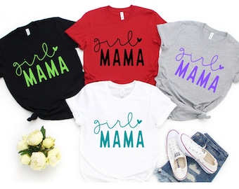 Girl Mom, Mom Shirt, Mamas Girl, Girl Mama, Mama Shirts, Shirts For Mom, Shirts For Mama, Mom Of Girls, Girl Mama Shirts, Mom Life Shirts,