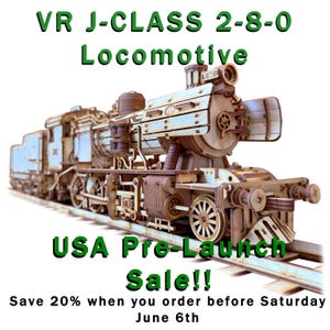 May include: A detailed wooden model of a VR J-CLASS 2-8-0 Locomotive, displayed on a track. The model is in shades of brown and tan. The image includes the text "USA Pre-Launch Sale!!" and "Save 20% when you order before Saturday June 6th."