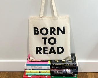 Born to Read Tote Bag: Book Lover Gift
