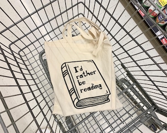 I'd Rather Be Reading Tote Bag: Bookish Reusable Cotton Tote