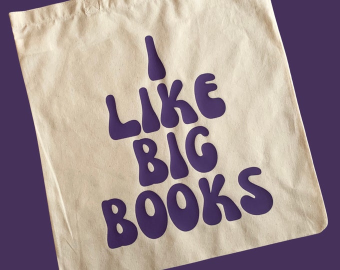 Bookish Tote Bag I Like Big Books Tote Bag Reading Tote Bag Library Tote Bag Bookstore Tote Bag for Readers Tote Bag for Book Lovers Gift