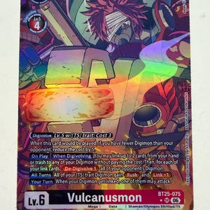 May include: A holographic Digimon trading card featuring the character Vulcanusmon with pink hair, a white bandage over one eye, and a mechanical suit. The card displays the name Vulcanusmon, level 6, 12000 DP, and various game text instructions.
