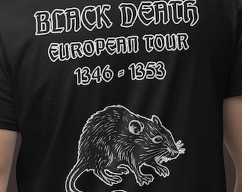 Black Death European Tour T Shirt, Medieval Plague Graphic Tee, Dark History Shirt, Gothic Rat Back Print, Funny Historical Tour Tee
