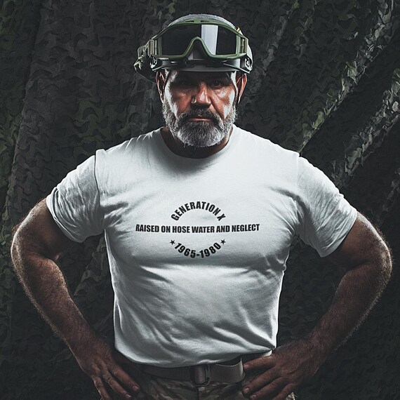 GENERATION X T-Shirt - Soft Cotton Tee, Vintage Print 'Raised on Hose Water & Neglect'