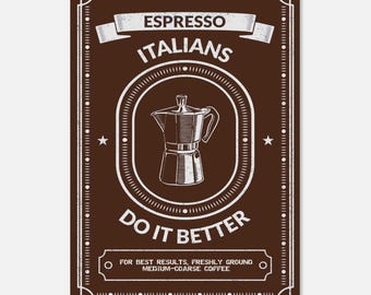 Espresso Italians Do It Better Poster | Vintage Moka Pot Art Print