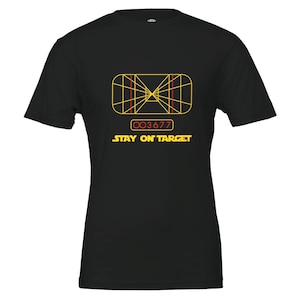 Star Wars Fan Shirt X-Wing Targeting Computer gift for Star Wars fan Tee Stay On Target Gift for Geeks Premium Unisex Crewneck T-shirt