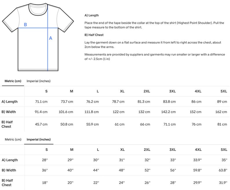 May include: White t-shirt with a diagram illustrating how to measure the length and width. The chart provides measurements in inches and centimeters for sizes S through 5XL. The chart includes measurements for length, width, and half chest.