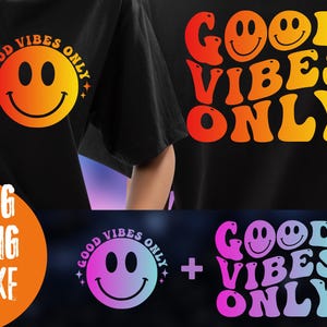 Nur gute Vibes SVG, gewellter Retro-Text SVG, Smiley-Gesicht, positive Shirt-Svg, trendiges Shirt-Sublimationsdesign, Cricut / Silhouette-Dateien
