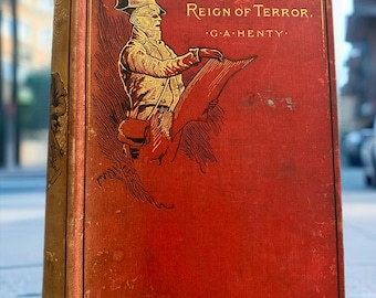 Antiek boek 'Reign of Terror': 1888 G.A. Henty eerste editie